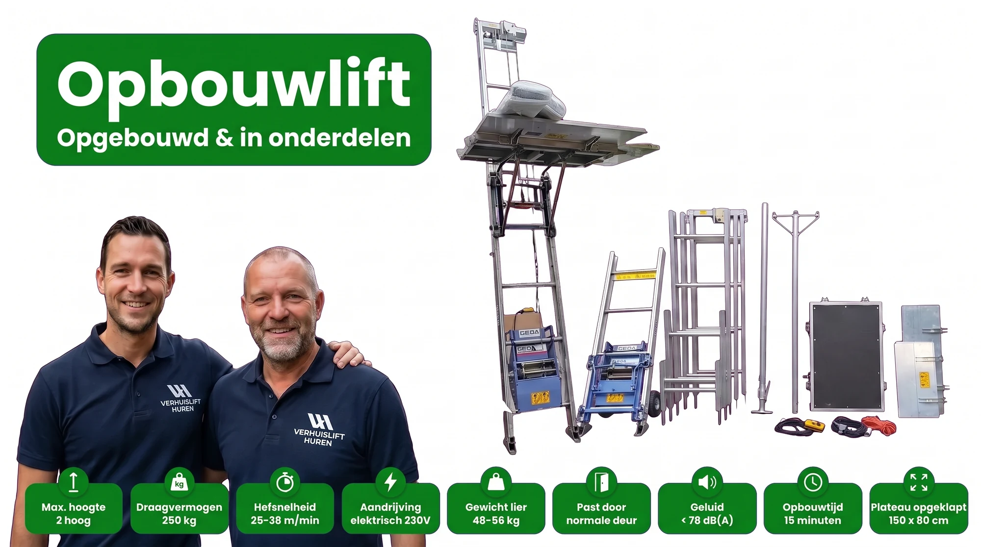 Opbouwlift huren bij Verhuislifthuren.nl: GEDA model met 250 kg draagvermogen dat door een normale deur past